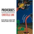 Nouvelle expo dès jeudi 20 juin : Christelle Link et ses "Proverbes"
