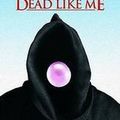 Dead Like Me