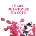 Le mec de la tombe d'à côté