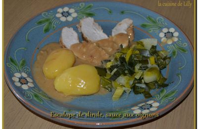 Escalope de dinde, sauce aux oignons