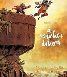 A coucher dehors - tome 2 - Aurélien Ducoudray & Anlor