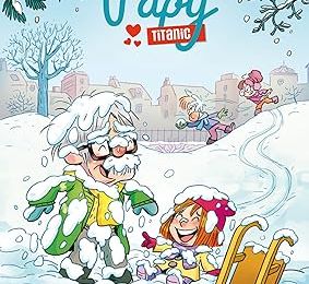 Mon Papy Titanic - tome 03