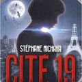 Cité 19, tome 2, Zone blanche, de Stéphane Michaka