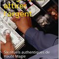 Rituel pour attirer la richesse: Maître medium kantara nogoye marabout en France