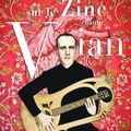 Critique d'album : "Vian par Debout sur le Zinc » : un hommage festif et réussi !!