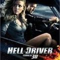 Le film «  Hell Drive » en 3D au ciné.