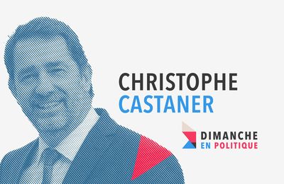 DIMANCHE EN POLITIQUE SUR FRANCE 3 N°137 : CHRISTOPHE CASTANER