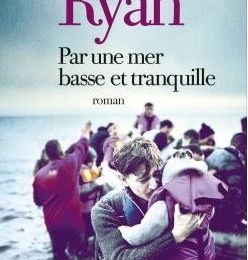 RYAN Donal / Par une mer basse et tranquille;