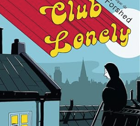 Club Lonely, de Pelle Forshed
