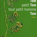 Tom petit Tom tout petit homme Tom