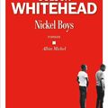LIVRE : Nickel Boys (The Nickel Boys) de Colson Whitehead - 2019