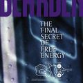 Le secret final de l'énergie libre