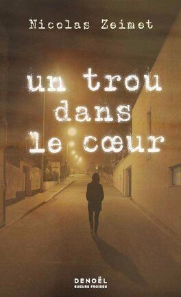 un trou dans le coeu de nicolas zeimet