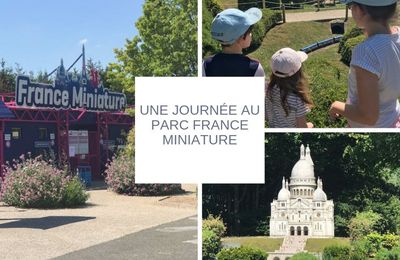 Une journée au parc France Miniature 