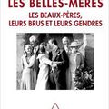 Les Belles Mères ( les beaux-pères, leurs brus et leurs gendres