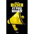 Et puis mourir de Jean-Luc Bizien