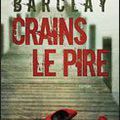 Crains le pire - Linwood Barclay