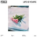 FOALS – Life Is Yours (2022)