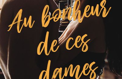 Au bonheur de ces dames de Angela Behelle