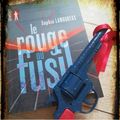 Le rouge au fusil- Sophie Lamoureux