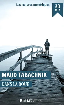 Dans la boue - maud tabachnik