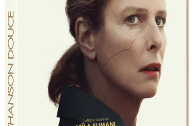 Sortie DVD : Chanson douce : un thriller psychologique, social et malaisant.