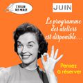 Programme des ateliers de Juin...