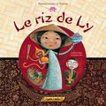 Le riz de Ly de Sophie Cottin et Amandine Piu éditions petit à petit