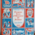 Livre Album ... Premier livre d'HISTOIRE DE FRANCE (1955) * Bourrelier 