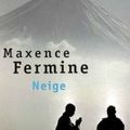 "Neige" de Maxence Fermine, pp. 96 - Ed. Points - 2001.