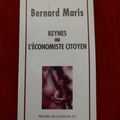 Keynes ou l'économiste citoyen - Bernard Maris