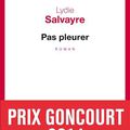 Pas pleurer, de Lydie Salvayre