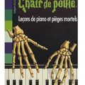 ~ Chair de poule - Leçons de piano et pièges mortels, R.L. Stine