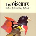  Les guides Peterson Les oiseaux de l'est de l'Amérique du Nord, Roger Tory Peterson