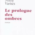 Le Prologue des Ombres de Nitya Varnès