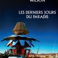 Les derniers jours du Paradis, de Robert Charles Wilson - Partenariat Denoel