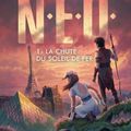 N. E. O., Tome 1 : La Chute du soleil de fer