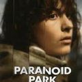 Paranoid Park de B. Nelson, adapté au cinéma par Gus Van Sant