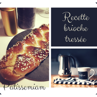 Recette brioche tressée