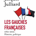 Les Gauches françaises, essai de Jacques Juillard