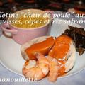 Ballotine "Chair de poule" aux écrevisses, cèpes et riz safrané