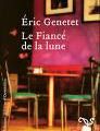 Le Fiancé de la lune, Eric Genetet