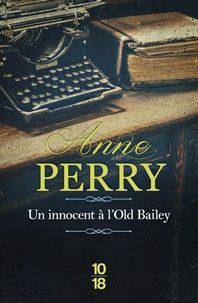 Un innocent à l'Old Bailey de Anne Perry