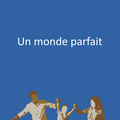 Publication du receuil de nouvelles "Un monde parfait"