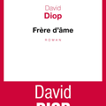 Rentrée littéraire 2018 : Frères d'âme de David Diop