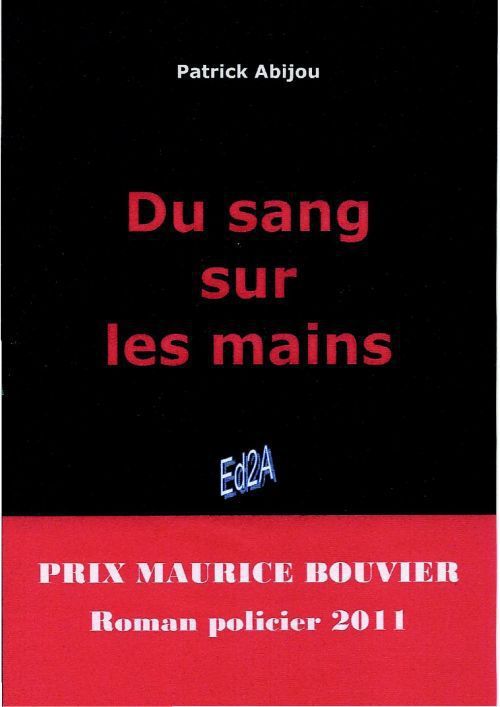 Du sang sur les mains de Patrick Abijou