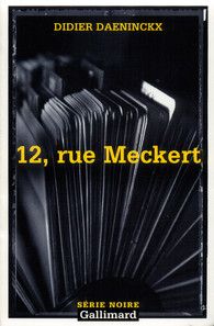 12, rue Meckert  de Didier Daeninckx