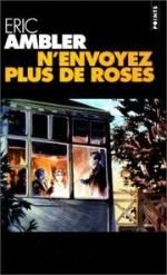 N'envoyez plus de roses - eric ambler