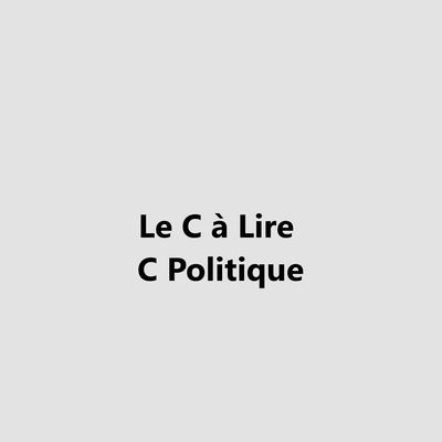 Le C à Lire : C POLIQUE AUSSI 