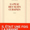  La peau des nuits cubaines :  Salim Bachi, fumeur de (la) Havane?